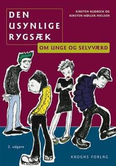 Den usynlige rygsæk : om unge og selvværd