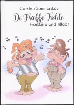 De frække trolde - frækkere end tilladt