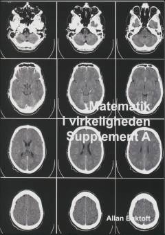 Matematik i virkeligheden -- Supplement. Bind A