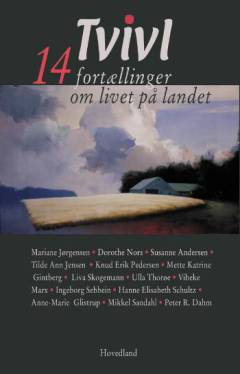 Tvivl : 14 fortællinger om livet på landet