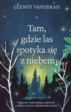 Tam, gdzie las spotyka się z niebem