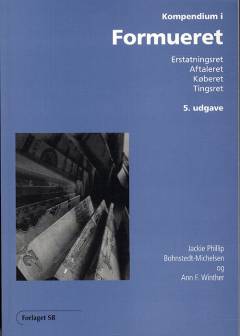 Kompendium i formueret : erstatningsret, aftaleret, køberet, tingsret