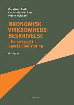 Økonomisk virksomhedsbeskrivelse : fra strategi til operationel styring