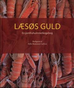 Læsøs guld : en jomfruhummerkogebog