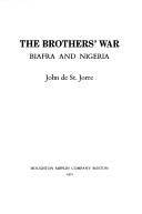 The brothers' war : Biafra and Nigeria