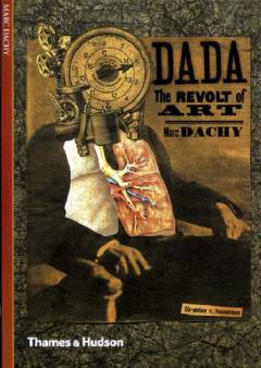 Dada : the revolt of art