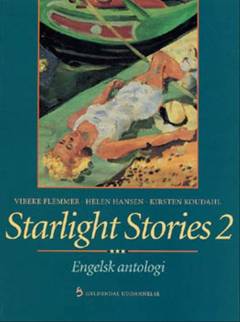 Starlight stories. Bind 2 : engelsk antologi