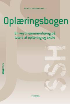 Oplæringsbogen - social- og sundhedshjælper : en vej til sammenhæng på tværs af oplæring og skole