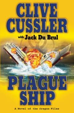 Plague ship : a novel of the Oregon files