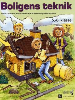 Boligens teknik : 5.-6. klasse