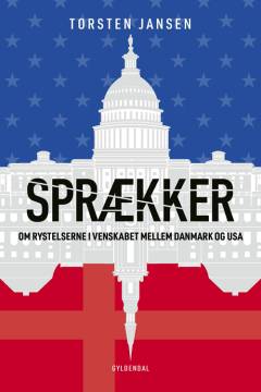 Sprækker : om rystelserne i venskabet mellem Danmark og USA
