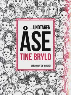 - undtagen Åse : alle børnenes barske rim