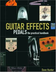 Guitar effects pedals : the practical handbook