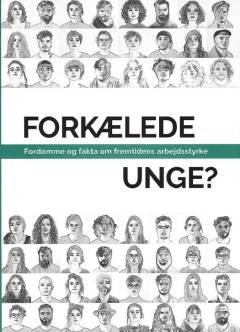 Forkælede unge? : fordomme og fakta om fremtidens arbejdsstyrke