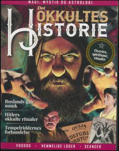 Det okkultes historie : magi, mystik og astrologi : overtro, spiritisme, ritualer : voodoo, hemmelige loger, seancer