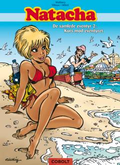 Natacha : de samlede eventyr. Bind 2 : Kurs mod eventyret