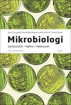 Mikrobiologi : systematik, vækst, fødevarer