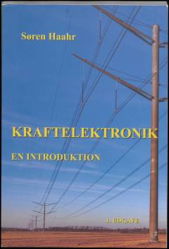 Kraftelektronik : en introduktion til kraftelektronik