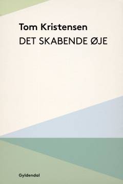 Det skabende øje : kroniker