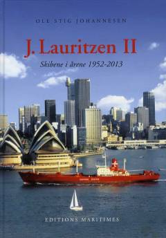 J. Lauritzen. Bind 2 : Skibene i årene 1952-2013