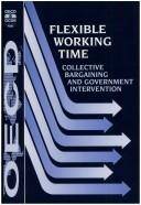 Flexible working time : collective bargaining and government intervention