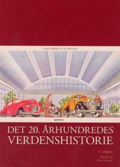 Det 20. århundredes verdenshistorie : fra den industrielle revolution til i dag