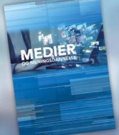 Medier og meningsdannelse