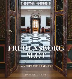 Fredensborg Slot : kongelige rammer