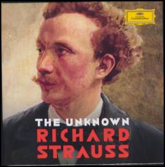 The unknown Richard Strauss