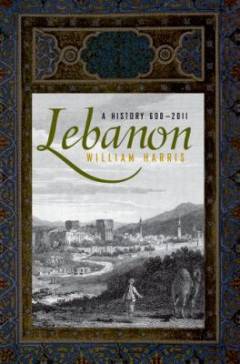 Lebanon : a history, 600 - 2011