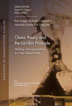 Chaos theory and the larrikin principle : working with organisations in a neo-liberal world