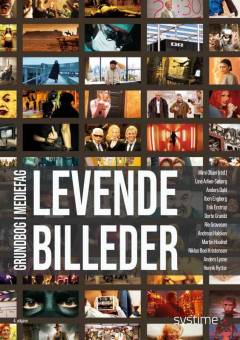 Levende billeder : grundbog i mediefag
