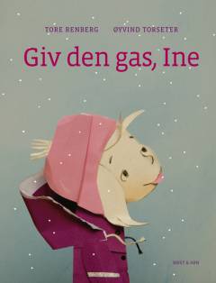 Giv den gas, Ine