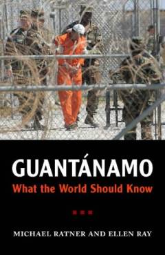 Guantánamo : what the world should know