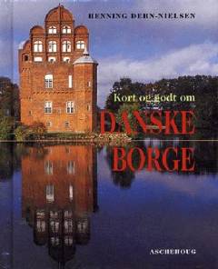 Kort og godt om danske borge