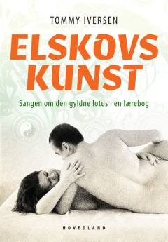 Elskovskunst : sangen om den gyldne lotus : en lærebog