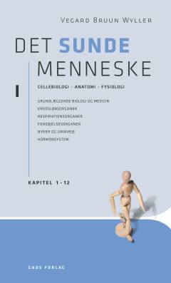 Det sunde menneske. Bind 1 : Kapitel 1-12