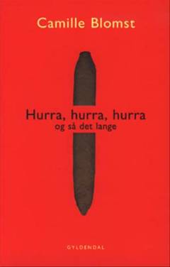 Hurra, hurra, hurra og så det lange