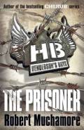 Henderson’s Boys 5 – The Prisoner. Hodder Children’s Books