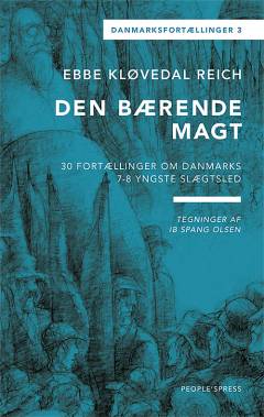 Den bærende magt : 30 fortællinger om Danmarks syv-otte yngste slægtled