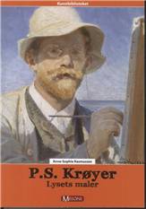 P.S. Krøyer : lysets maler