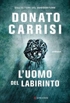 L'uomo del labirinto : romanzo