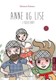 Anne og Lise - i fuld fart