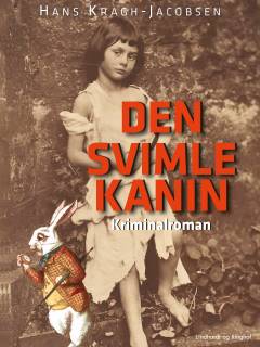 Den svimle kanin : kriminalroman