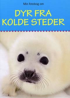 Min fotobog om dyr fra kolde steder
