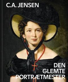 C.A. Jensen - den glemte portrætmester