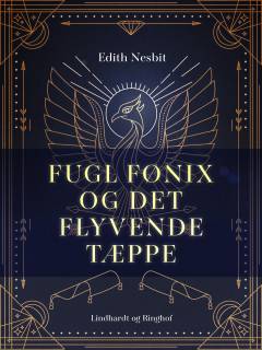 Fugl Fønix og det flyvende tæppe