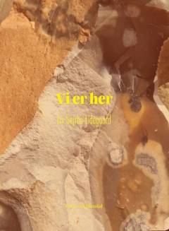 Vi er her : poesi