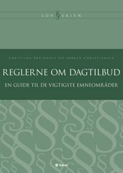 Reglerne om dagtilbud : en guide til de vigtigste emneområder