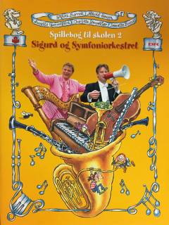Sigurd og symfoniorkestret. Spillebog til skolen